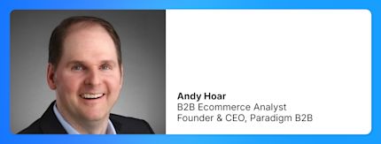 Andy Hoar on why B2B commerce needs its own playbook