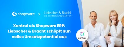 Shopware ERP: Wie Liebscher & Bracht mit Xentral mehr Umsatz macht