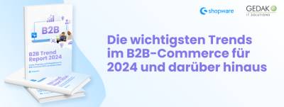 Entdecke die wichtigsten Trends für B2B-Commerce für 2024 und darüber hinaus