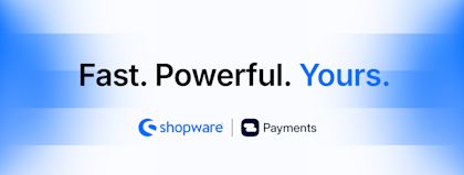 Shopware Payments: The future-ready payments solution for modern commerce.