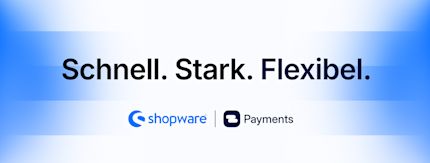 Shopware Payments: Die zukunftssichere Payment-Lösung für den modernen Handel.