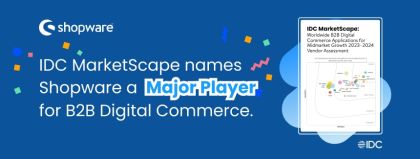 Shopware is proud to be named a "Major Player" by IDC MarketScape