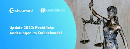 Neues Jahr, neue Gesetze: Was kommt auf den Onlinehandel zu?