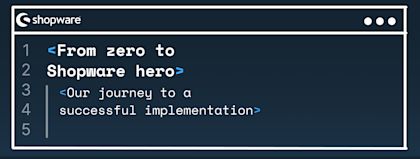 From zero to Shopware hero 