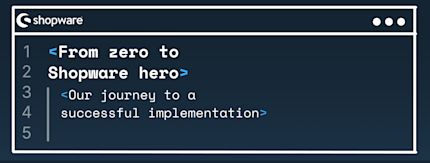 From zero to Shopware hero 