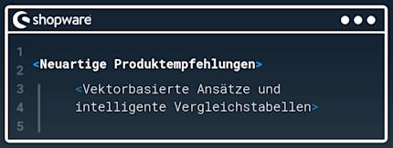 Neuartige Produktempfehlungen: Vektorbasierte Ansätze und intelligente Vergleichstabellen