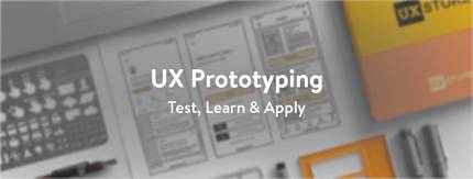 UX Prototyping – Test, Learn & Apply