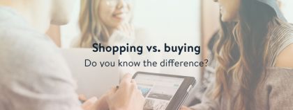 The difference between "buying" and "shopping"