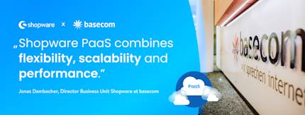 Shopware Partner Success Story: basecom and Shopware PaaS