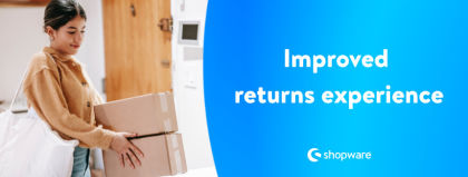 4 tips to improve the returns experience offered by your Shopware store 