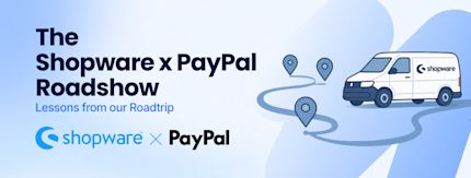 Part 1: PayPal as Checkout – 3 days on the road with PayPal