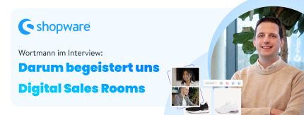 Digital Sales Rooms – im Interview mit der Wortmann Gruppe