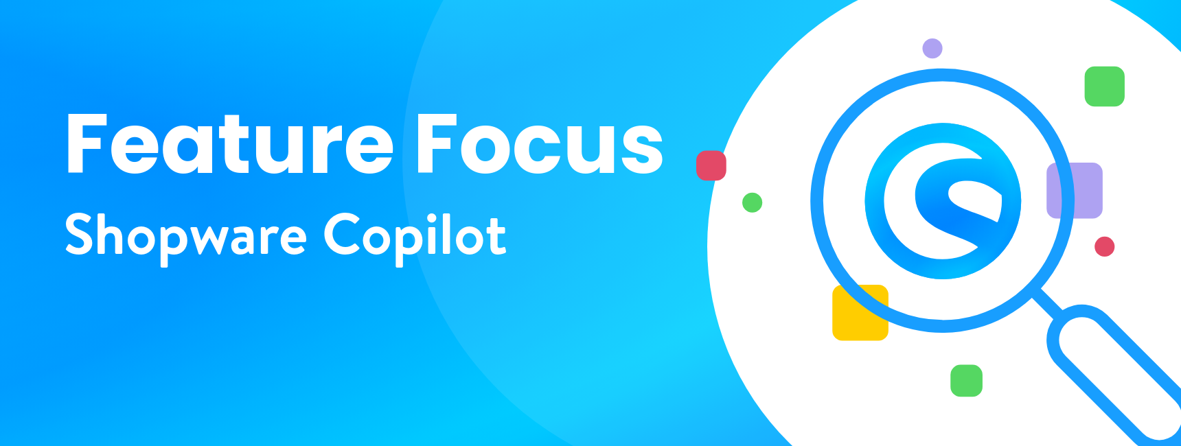 Feature Focus: Introducing Shopware’s brand-new Copilot