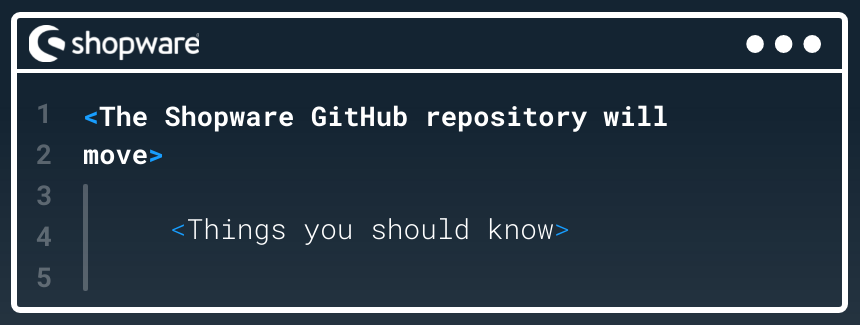 The Shopware GitHub repository will move – everything you need to know