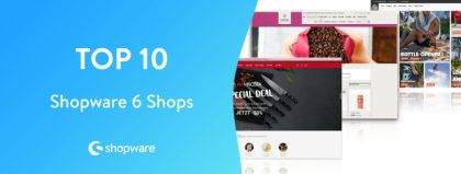 Get inspired: The 10 most beautiful Shopware 6 Shops