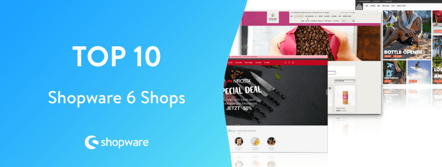 Hole Dir Inspiration: Die 10 schönsten Shopware 6 Shops