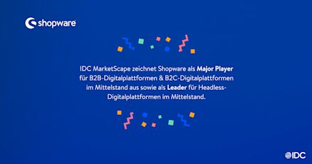 Banner mit Konfetti und der Aufschrift: IDC MarketScape zeichnet Shopware als Major Player für B2B-Digitalplattformen & B2C-Digitalplattformen im Mittelstand aus sowie als Leader für Headless-Digitalplattformen im Mittelstand.