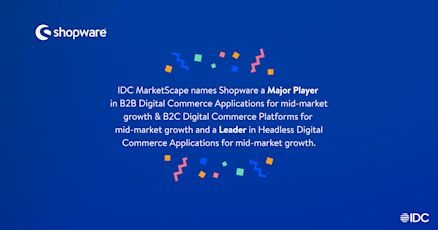 Banner with confetti and the inscription: IDC MarketScape names Shopware a Major Player in B2B Digital Commerce Applications for mid-market growth & B2C Digital Commerce Platforms for mid-market growth and a Leader in Headless Digital Commerce Applications for mid-market growth.