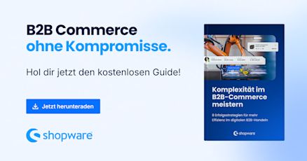 Shopware-Werbegrafik mit dem Titel „B2B Commerce ohne Kompromisse“. Zeigt das Cover des Whitepapers „Komplexität im B2B-Commerce meistern“ und einen Button mit der Aufschrift „Jetzt herunterladen“.