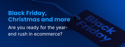 Heading into the ecommerce Peak Season: Your ultimate last-minute check for Black Friday and holiday shopping!