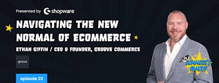 Ethan Giffin on navigating the new normal of ecommerce