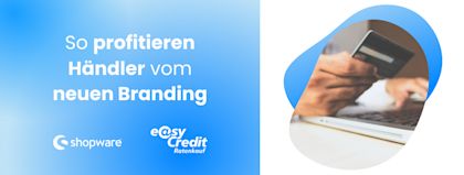 ratenkauf by easyCredit heißt jetzt easyCredit-Ratenkauf