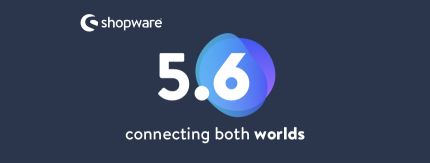 Shopware 5.6 is out now - these are the new features