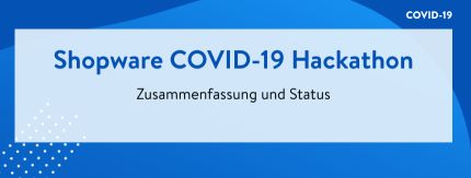 Update zu Shopwares COVID-19 Hackathon