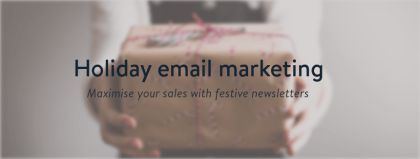 Holiday email marketing - Maximise your sales with festive newsletters