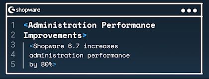 Administration performance improvements in Shopware 6.7