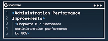 Administration performance improvements in Shopware 6.7