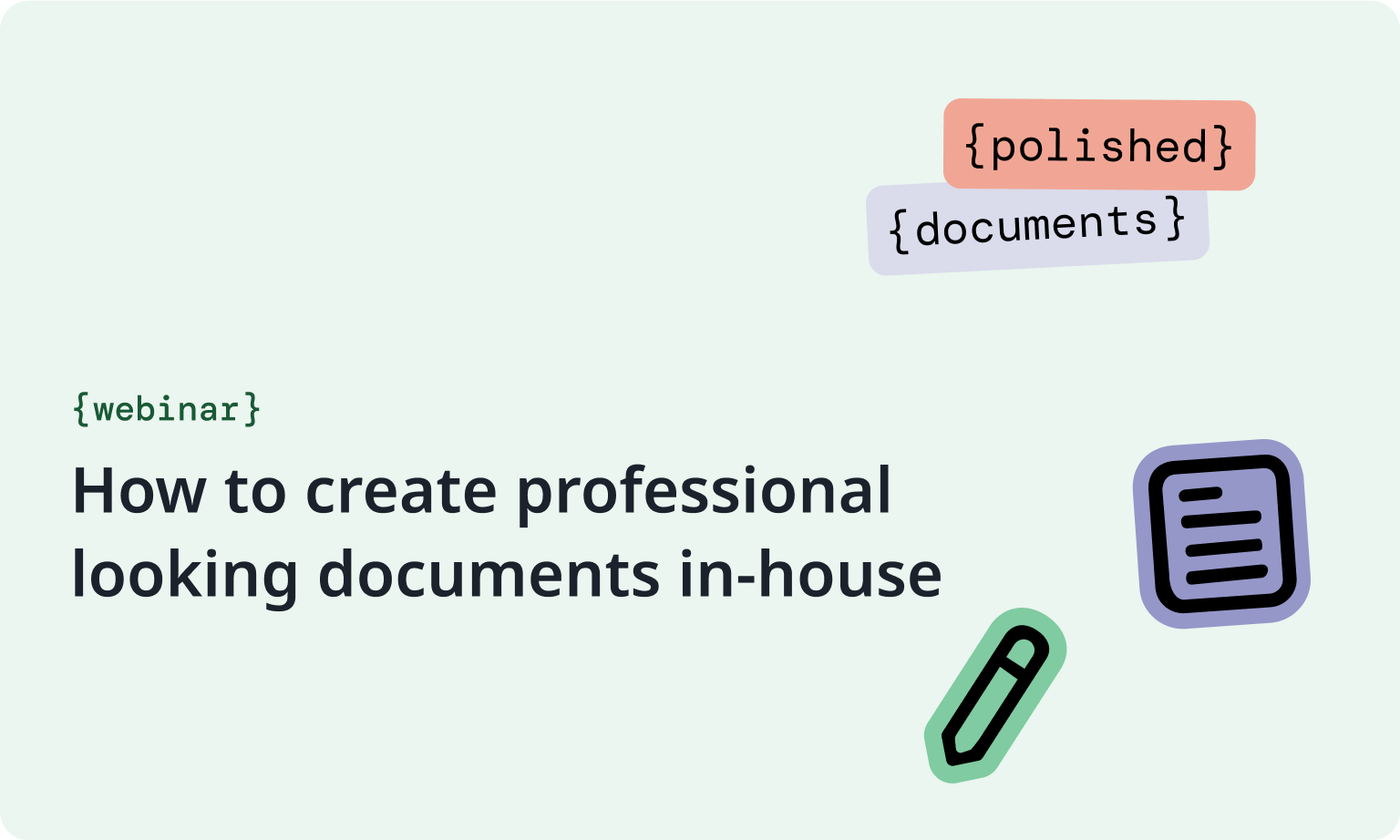 How to create professional looking documents in-house