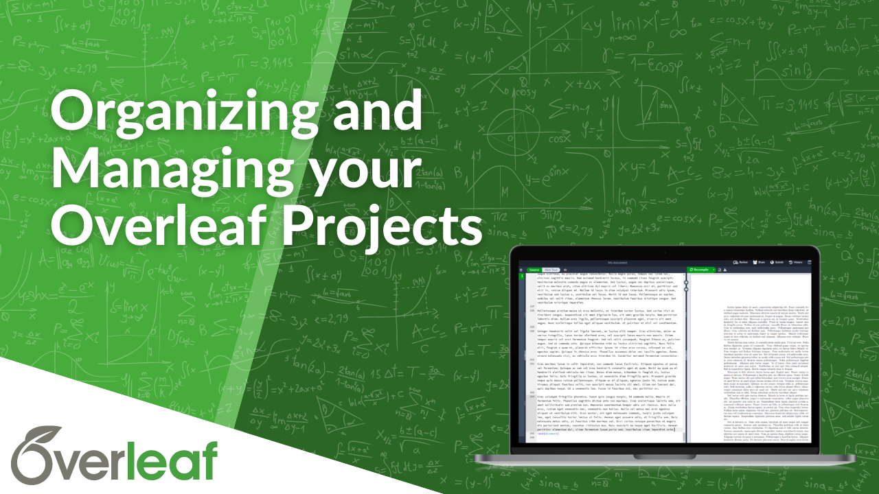 Webinar thumbnail, organizing and managing your Overleaf projects