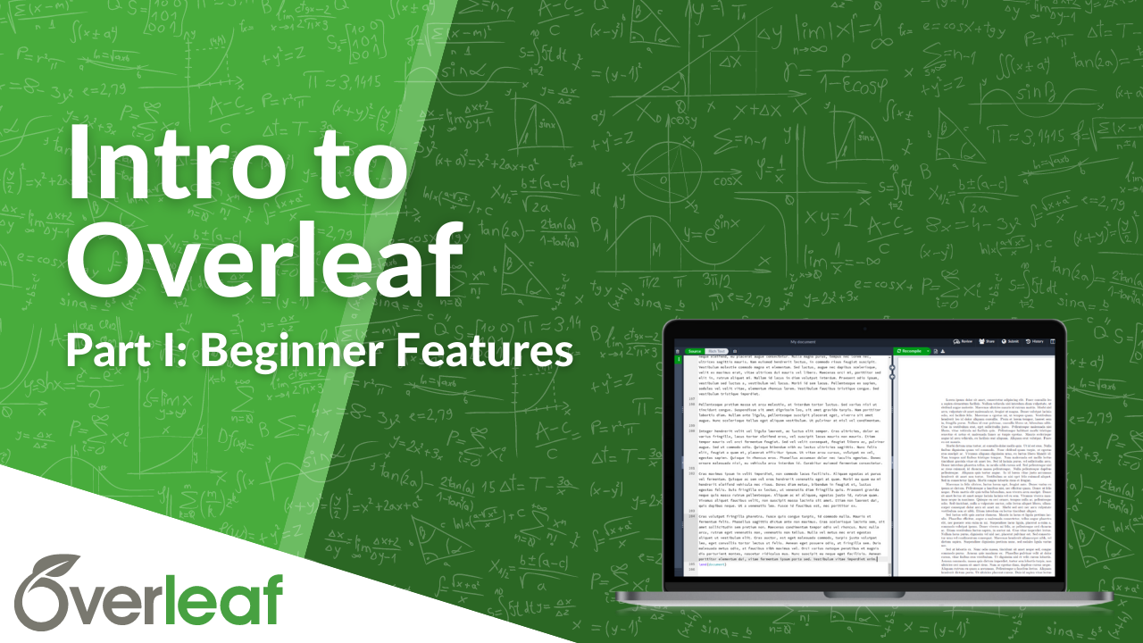 Intro to Overleaf Part I - Beginner Features Webinar Thumbnail