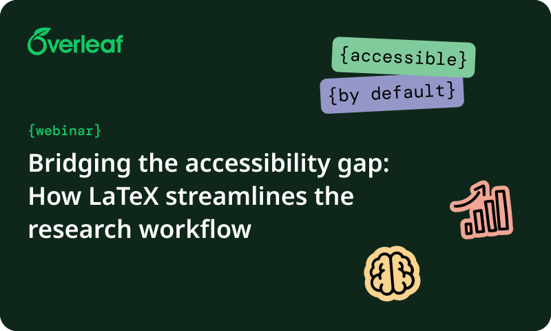 Bridging the accessibility gap: How LaTeX streamlines the research workflow