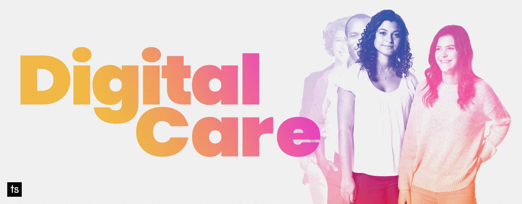 Adults standing alongside a young teenage girl with a gradient background reflecting the brand identity, accompanied by the caption Digital Care