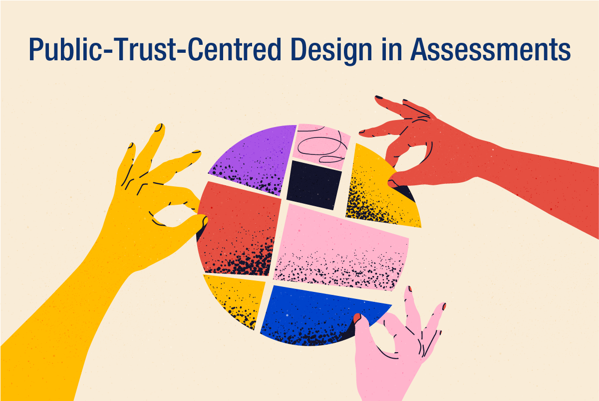 Public-Trust-Centered Design in Assessments