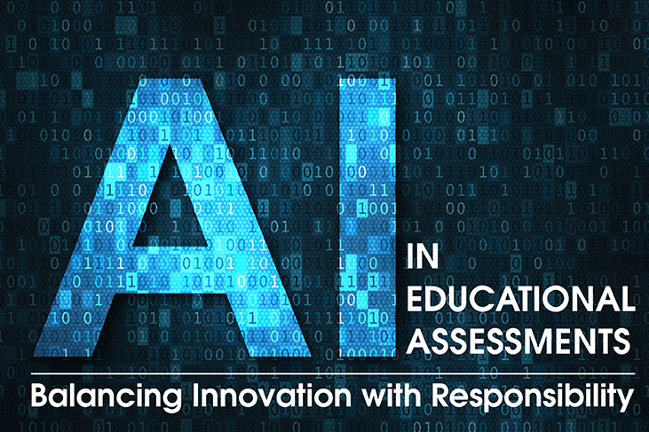 AI in Educational Assessments: Balancing Innovation with Responsibility