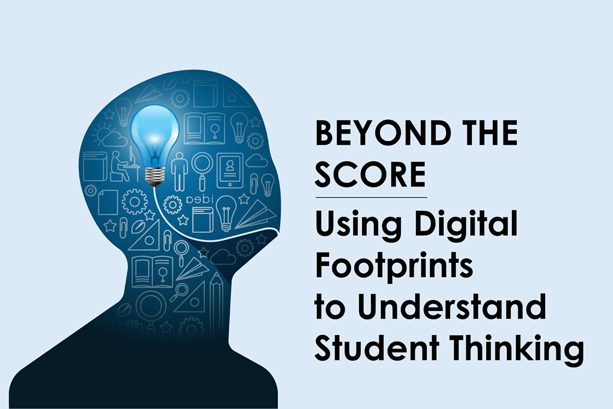 Beyond the Score: Using Digital Footprints to Understand Student Thinking