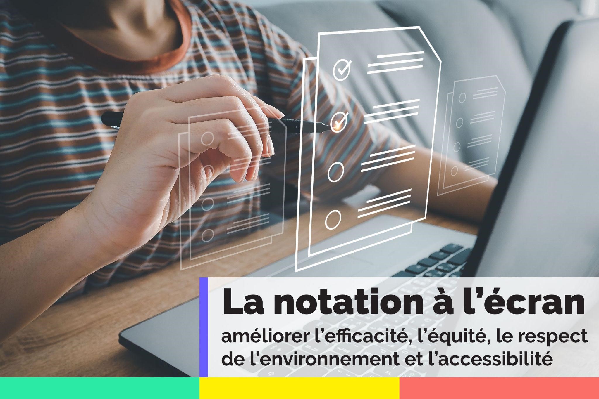 La notation à l’écran : un guide pratique