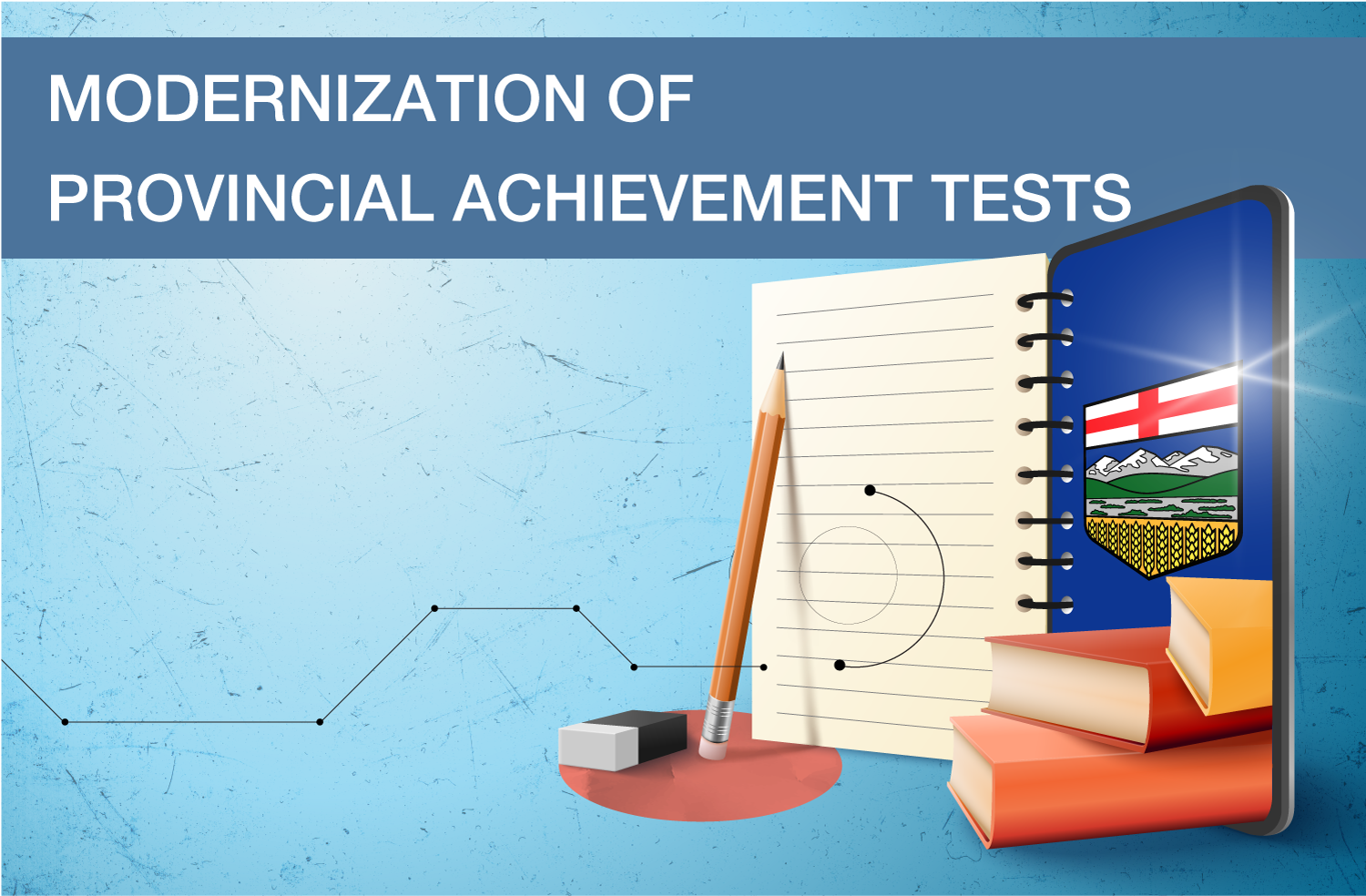 Modernization of Provincial Achievement Tests in Alberta