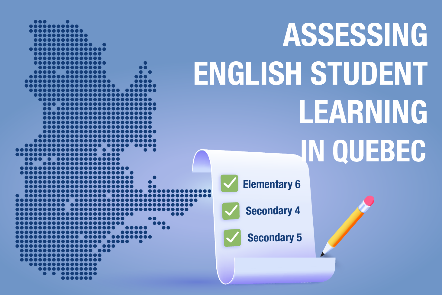 Assessing English Student Learning in Quebec