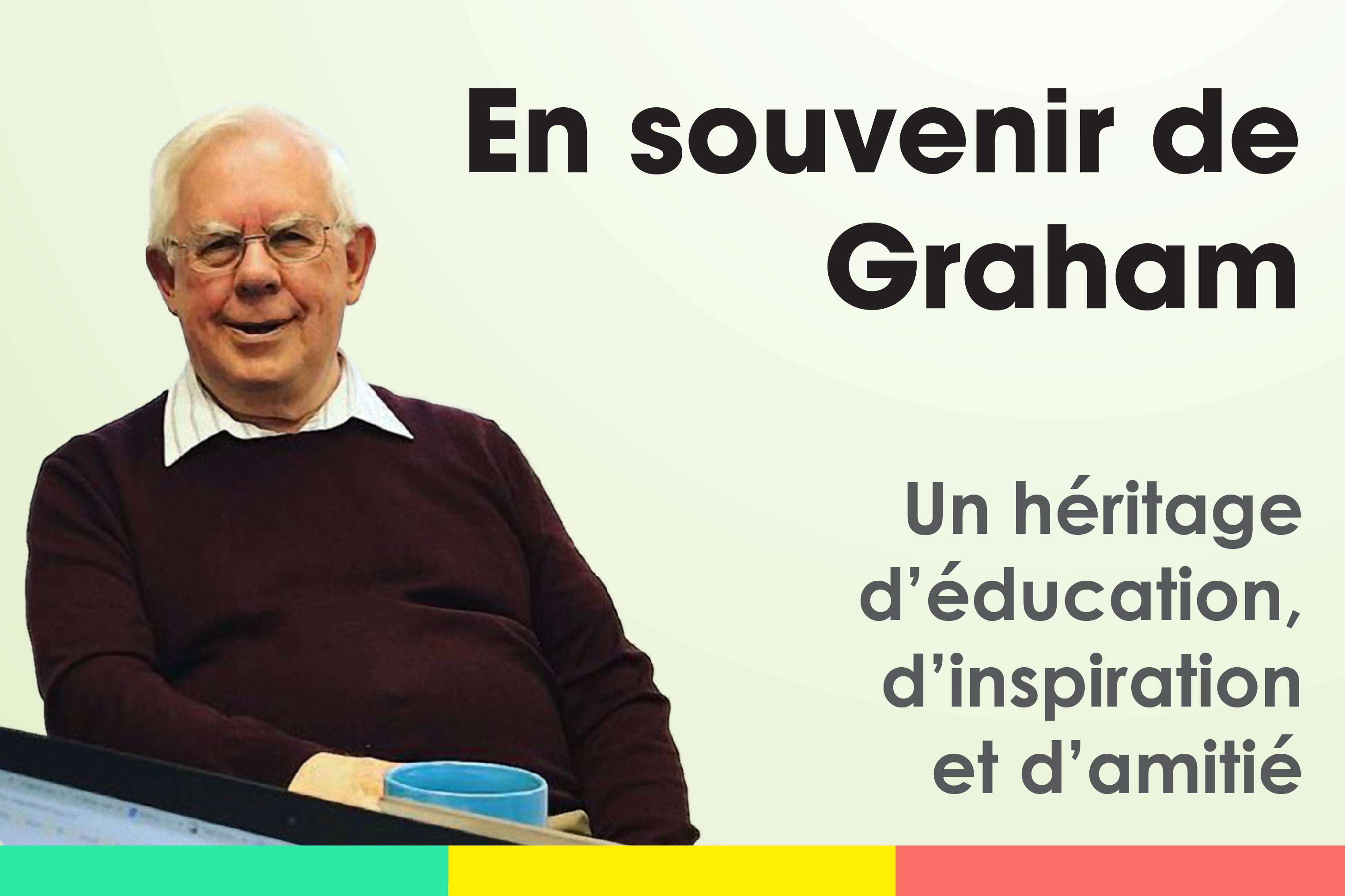 En souvenir de Graham: un héritage d’éducation, d’inspiration et d’amitié