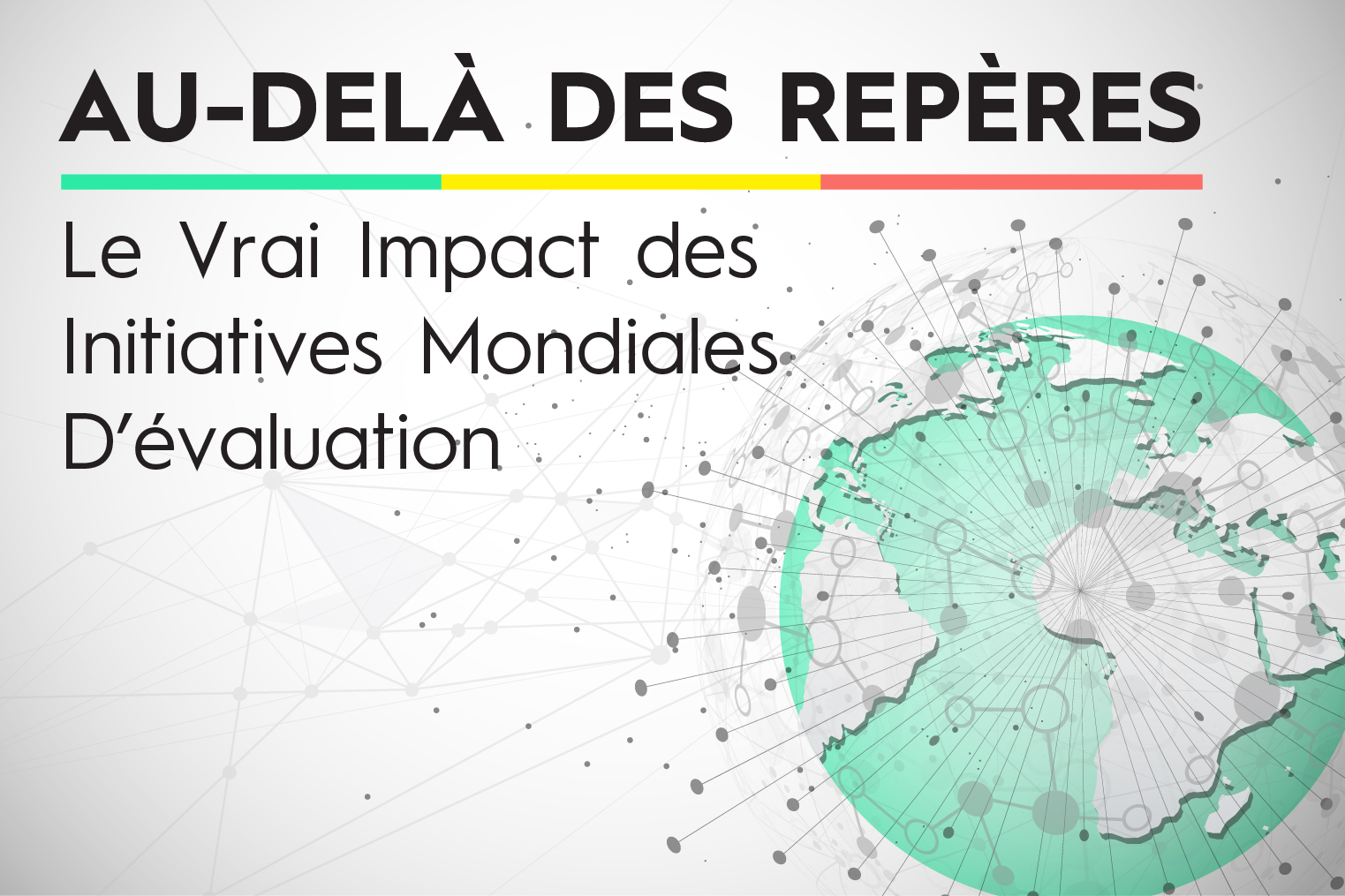 Au-delà des repères: le vrai impact des initiatives mondiales d’évaluation