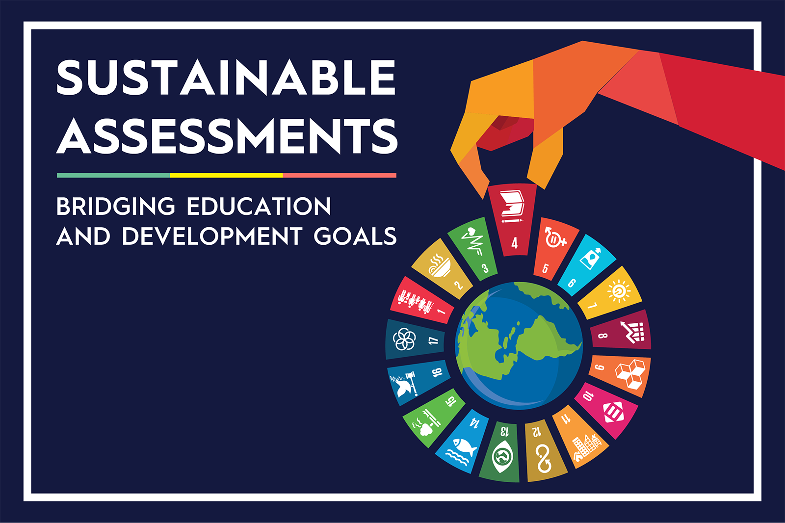 Sustainable Assessments: Bridging Education and Development Goals