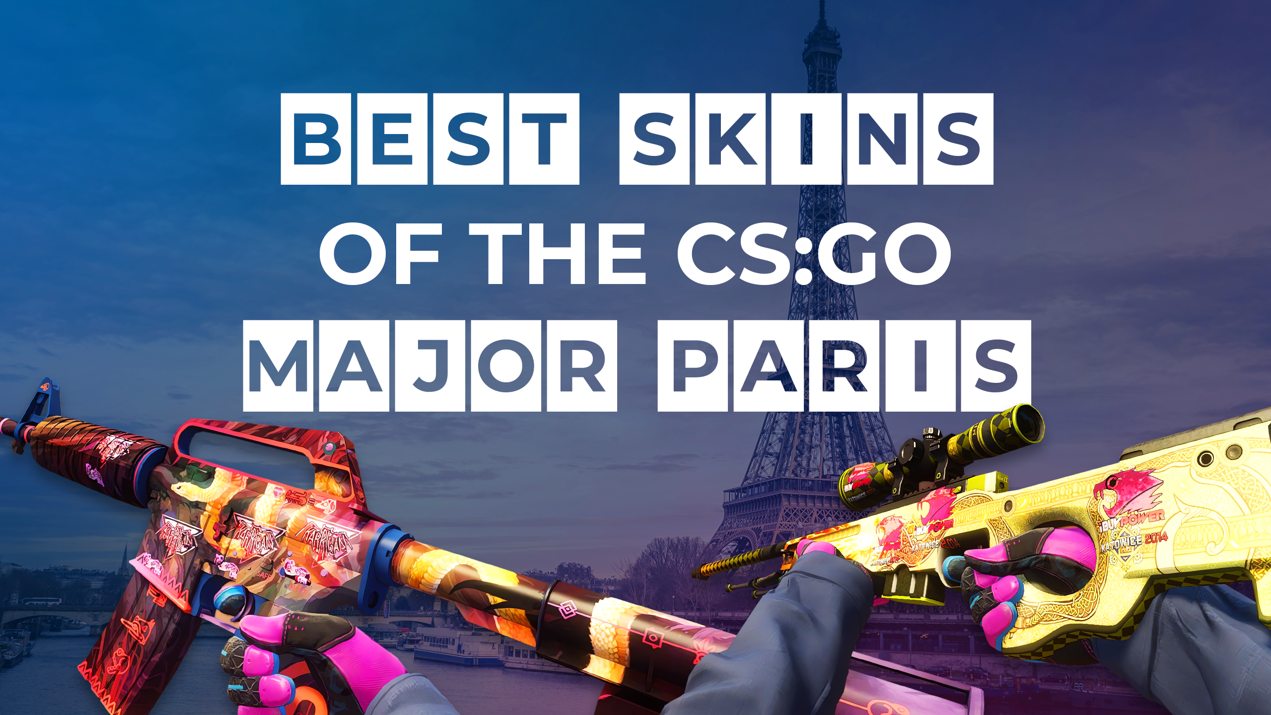 Best Skins of the CSGO Blast Major Paris