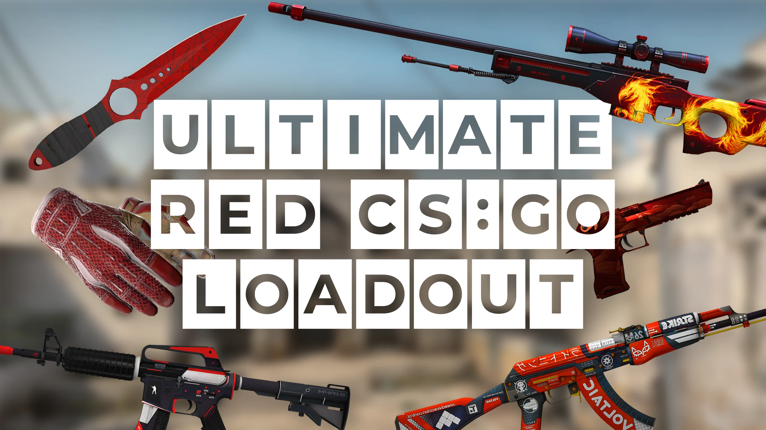 Ultimate Red CS:GO Loadout