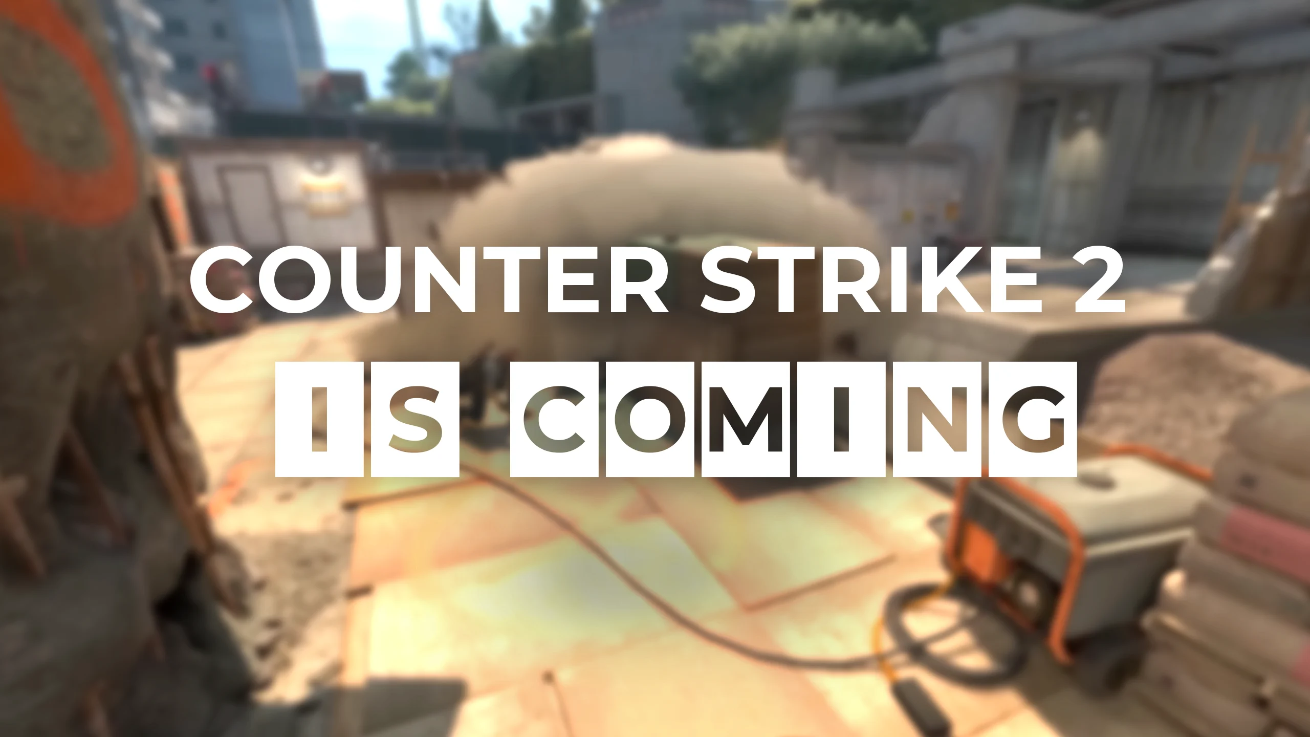 Counter-Strike 2 is coming!