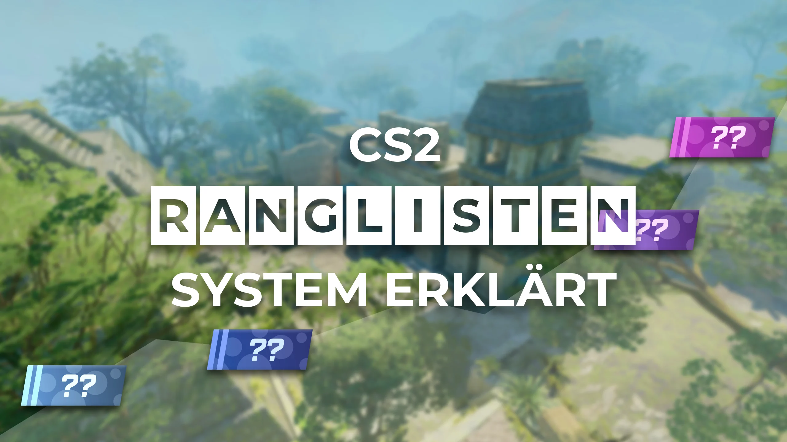 CS2 Ranglisten-System erklärt