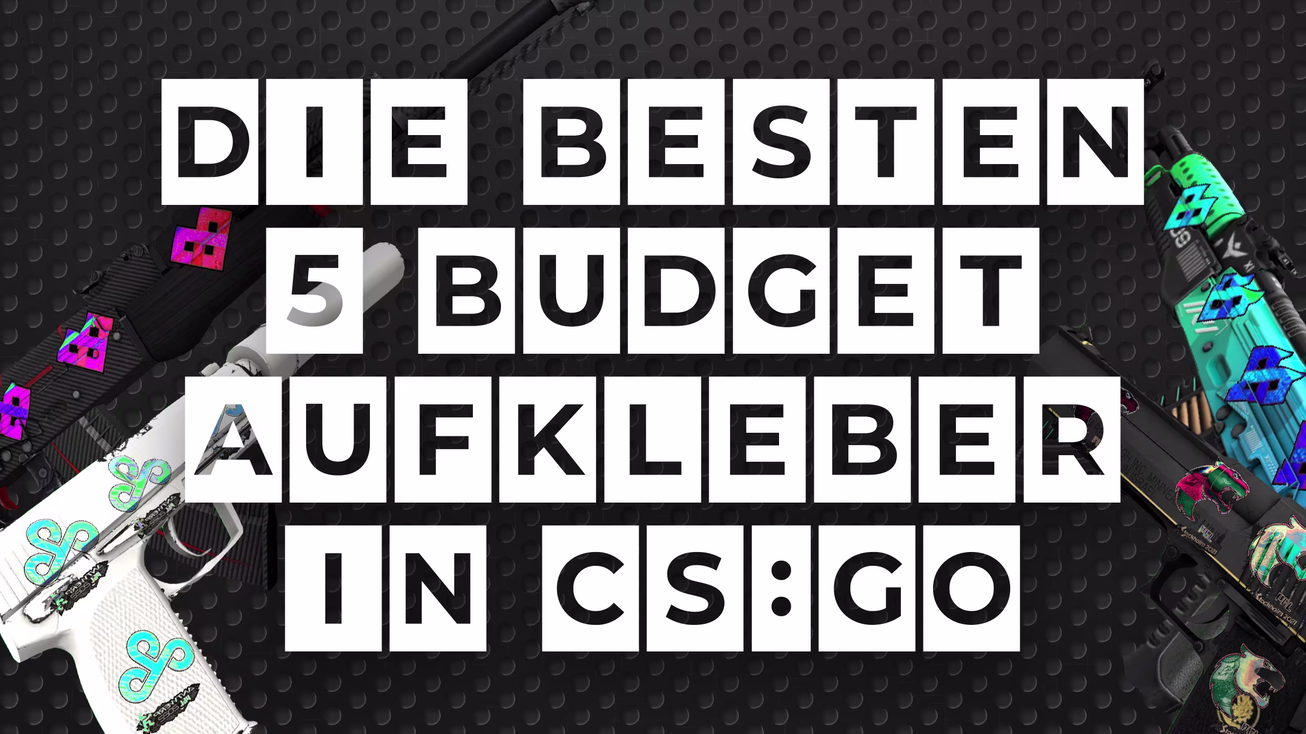 Die 5 besten Budget Aufkleber in CS:GO